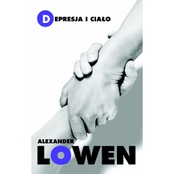 Depresja i ciało  - Alexander Lowen